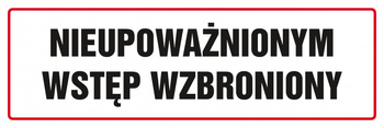 Znak TDC, Nieupoważnionym wstęp wzbroniony 1