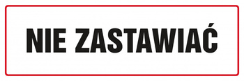 Znak TDC, Nie zastawiać