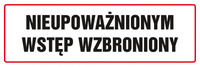 Znak TDC, Nieupoważnionym wstęp wzbroniony 1